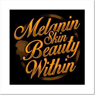 Melanin Skin Beauty Within Black Pride Design Posters and Art